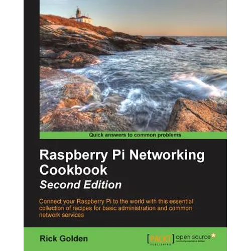 Raspberry Pi Networking Cookbook - Second Edition
