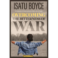 Overcoming the Bitterness of War