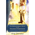 Supernatural Keys to the Higher Dimension