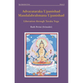 Advayataraka Upanishad Mandalabrahmana Upanishad: Liberation through Taraka Yoga
