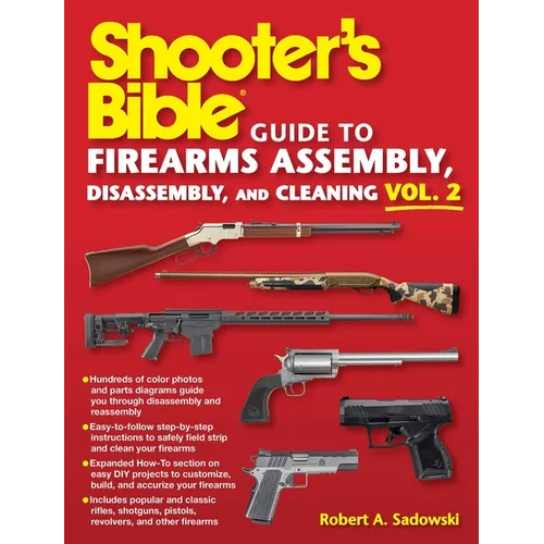 Shooter's Bible Guide to Firearms Assembly, Disassembly, and Cleaning, Vol 2