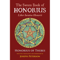 The Sworn Book of Honorius: Liber Iuratus Honorii