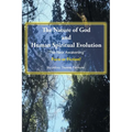 The Nature of God and Human Spiritual Evolution: The New Awakening