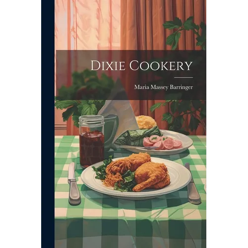 Dixie Cookery