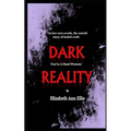 Dark Reality: You're a dead woman