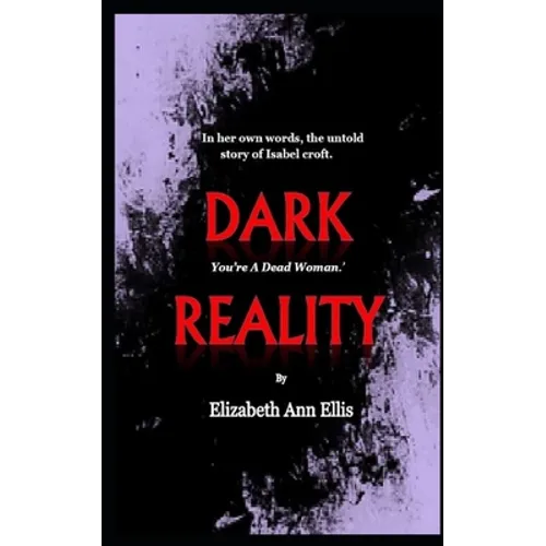Dark Reality: You're a dead woman