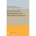 From New Deal Banking Reform to World War II Inflation