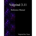 Valgrind 3.11 Reference Manual