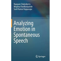 Analyzing Emotion in Spontaneous Speech