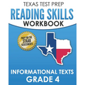 TEXAS TEST PREP Reading Skills Workbook Informational Texts Grade 4: Preparation for the STAAR Reading Assessments