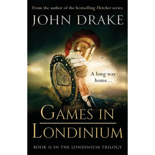 Games in Londinium: a thrilling historical mystery set in Roman Britain