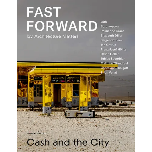 Fast Forward: Magazine on Cities and the Future No. 1: Cash and the City
