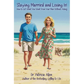 Staying Married and Loving It!