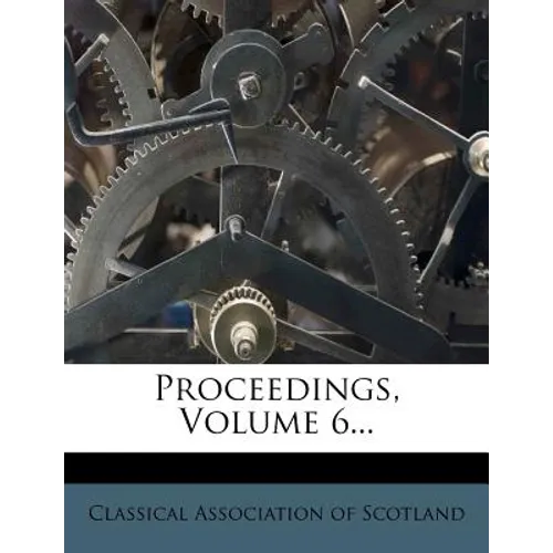 Proceedings, Volume 6...