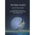 TECTONIC PLATES - How the World Changed
