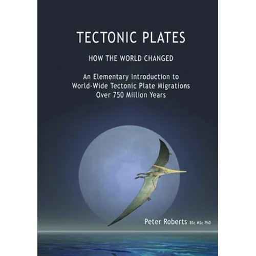 TECTONIC PLATES - How the World Changed
