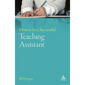 How to Be a Successful Teaching Assistant
