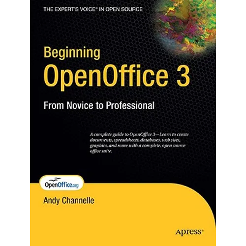 Beginning OpenOffice 3: From Novice to Professional