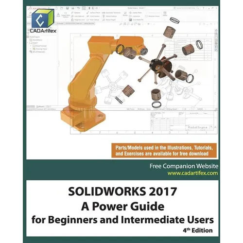 Solidworks 2017: A Power Guide for Beginners and Intermediate Users