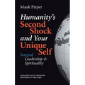 humanitys second shock and your unique self: Integral Leadership & Spirituality