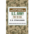 Everthing I Needed to Survive in Life I Learned from the U.S. Army