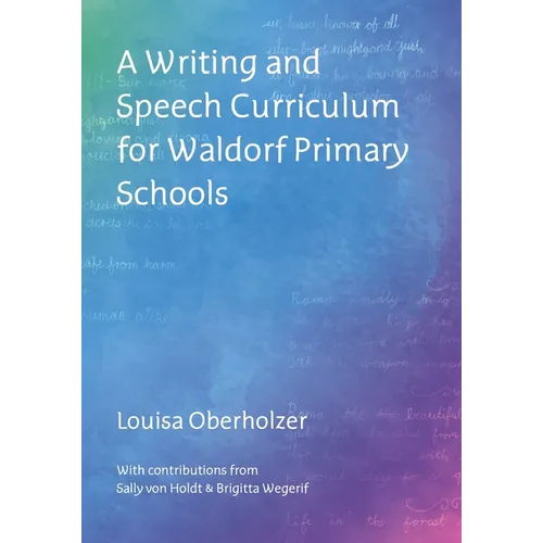 A Writing and Speech Curriculum for Waldorf Primary Schools