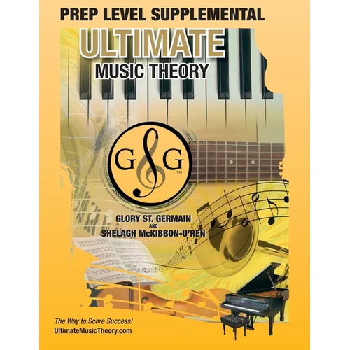 PREP LEVEL Supplemental - Ultimate Music Theory: Preparatory Theory Level is EASY with the PREP LEVEL Supplemental Workbook (Ultimate Music Theory) -