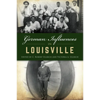 German Influences in Louisville - Paperback