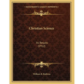 Christian Science: Its Results (1912)