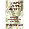 The Money Tracking Machine