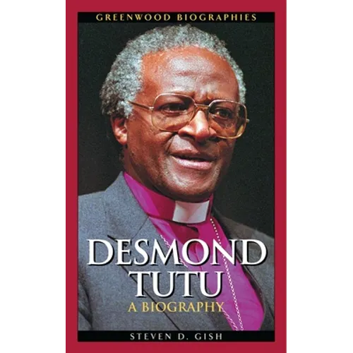 Desmond Tutu: A Biography