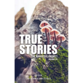 True Stories: The Narrative Project, Volume VII