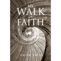 My Walk of Faith
