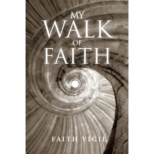 My Walk of Faith