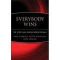 Everybody Wins: The Story and Lessons Behind Re/Max