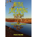 Bush Dreaming and Other Plays