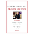 Prison Journal: The High Court Frees an Innocent Man Volume 3