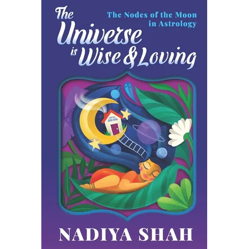 The Universe is Wise and Loving: The Nodes Of The Moon In Astrology