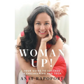 Woman Up!: Your Guide to Success in Engineering and Tech