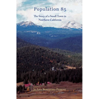 Population 85: The Story of a Small town in Northern California
