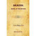 Aradia: Gospel of the Witches