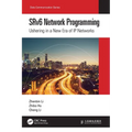 SRv6 Network Programming: Ushering in a New Era of IP Networks