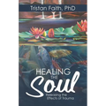 Healing the Soul: Releasing the Effects of Trauma