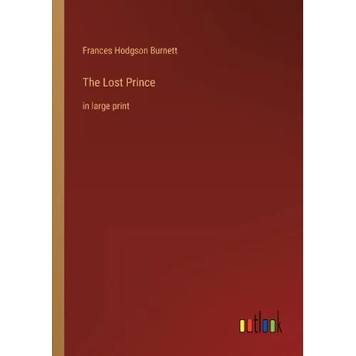The Lost Prince: in large print
