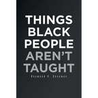 Things Black People Aren't Taught - Paperback