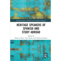 Heritage Speakers of Spanish and Study Abroad
