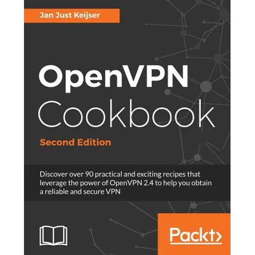 OpenVPN Cookbook, Second Edition