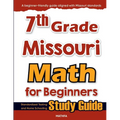 7th Grade Missouri Math for Beginners: Standardized Testing and Home Schooling Study Guide