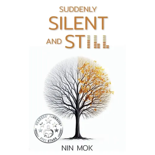 Suddenly Silent and Still