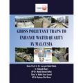 Gross Pollutant Traps to Enhance Water Quality in Malaysia